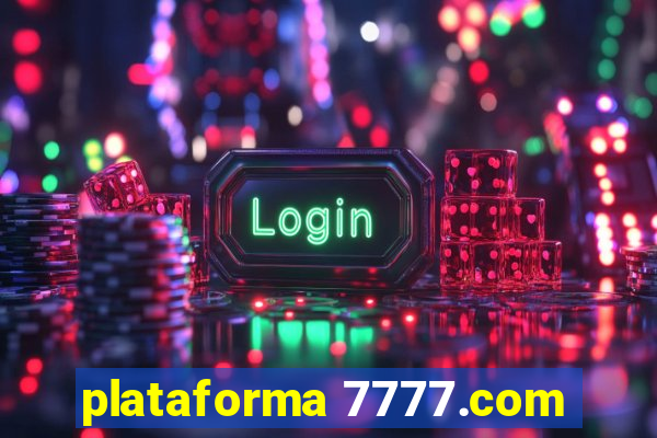 plataforma 7777.com